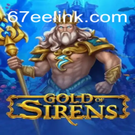 Discover the Enchanting World of GoldofSirens: An Official Slot Experience on 67EE.COM