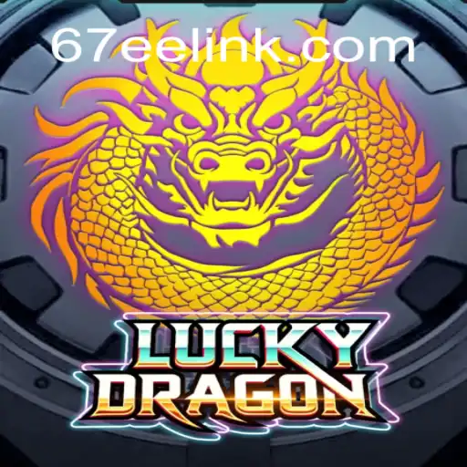 Experience the Thrill of LuckyDragon on 67EE.COM: The Premier Platform for Official Slots in Brazil