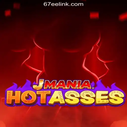 Exploring the Thrills of JManiaHotAsses on 67EE.COM