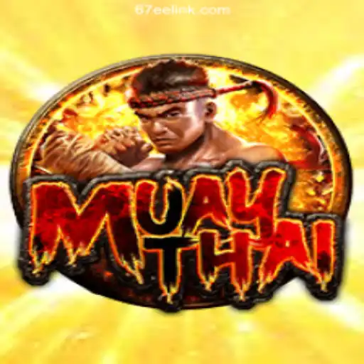 Exploring MuayThai on 67EE.COM Platform: Official Slots Brasil