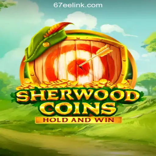 SherwoodCoins: Exploring the Exciting World of Slot Gaming on 67EE.COM