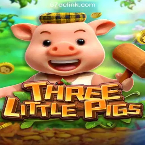 Experience the Magic of THREELITTLEPIGS on the 67EE.COM Platform-Official Slots Brasil