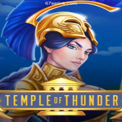 Exploring the Thrilling World of TempleofThunder on 67EE.COM Platform